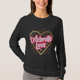 T-shirt "L'amour toujours : une célébration de la connexio