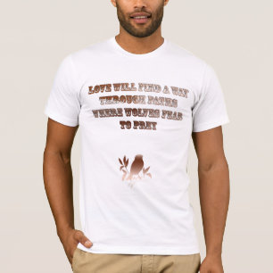 T-shirt L'Amour Trouvera Une Façon De Citer L'Art