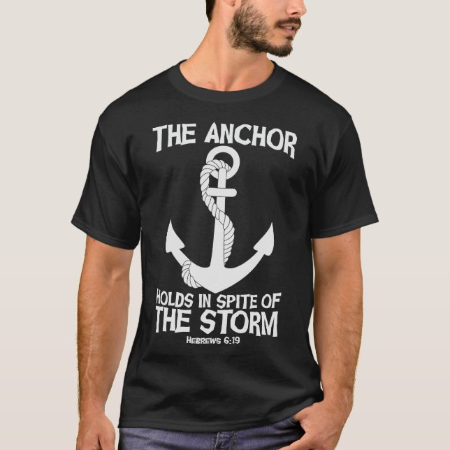 T-shirt L'Ancre Se Déroule Malgré La Tempête (Devant)