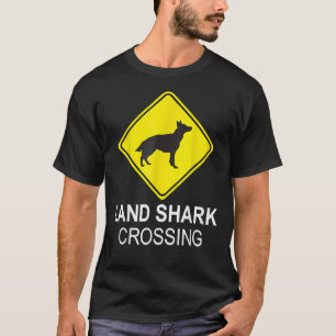 T-shirt Land Shark Crossing drôle berger allemand