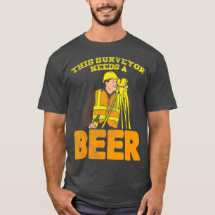 T-shirt Land Surveyor Land Surveyor Toxits This Surveyor