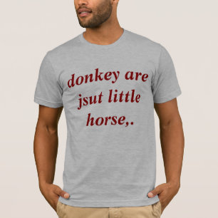 T-shirt l'âne sont juste petit cheval.