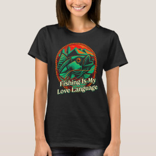 T-shirt Langage de l'amour de la pêche Pêcheur Hobby Activ