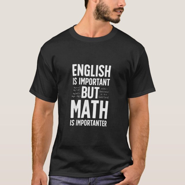 T-shirt L'anglais est important, mais le math est importan (Devant)