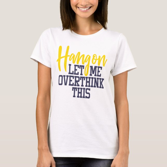 T-shirt L'angoisse amusante me fait oublier le stress dram (Devant)