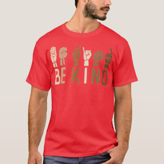 T-shirt Langue Des Signes Soyez Gentil Asl Kindness Hand T