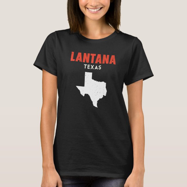 T-shirt Lantana Texas USA State America Travel Texas (Devant)