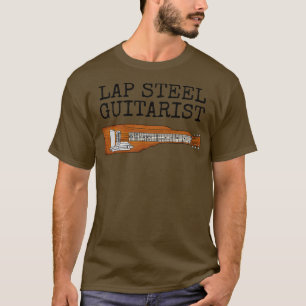 T-shirt Lap Steel Guitariste Slide Guitare Musicien Drôle