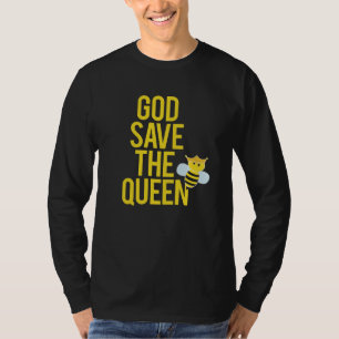 T-shirt L'apiculteur Don Dieu Sauvez La Reine