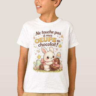 T-shirt Lapin de Pâques mignon – Ne touche pas à mes œufs 