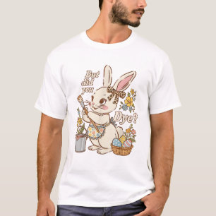 T-shirt Lapin d'œuf mais avez-vous teint drôle de lapin de