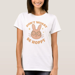 T-shirt Lapin Rétro Drôle "Ne vous inquiétez pas, soyez he