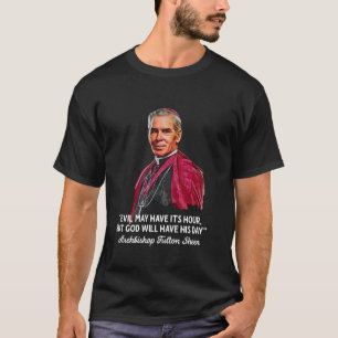 T-shirt L'archevêque Fulton J Sheen cite le catholicisme t