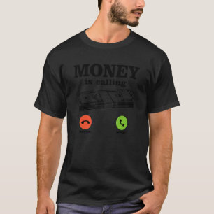 T-shirt L'argent appelle Cash Business Money