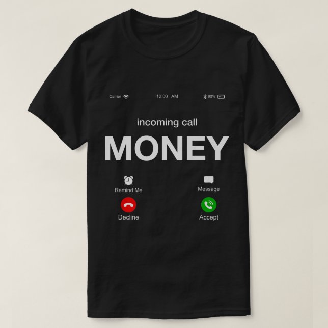 T-shirt L'Argent D'Appel Entrant Appelle Illustration Grap (Design devant)