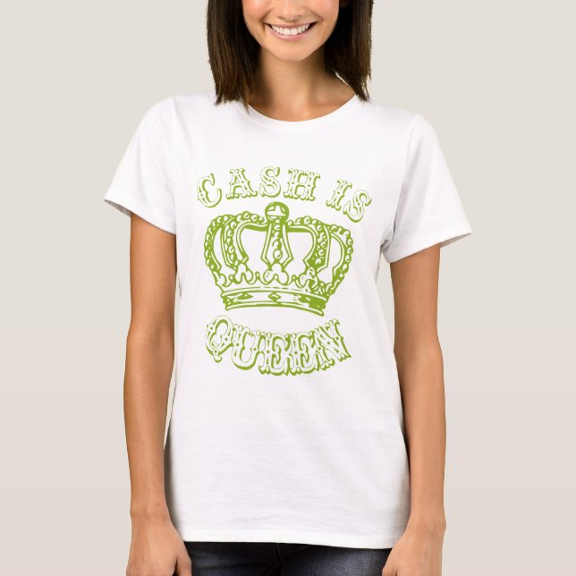 T-shirt L'argent liquide est reine (Devant)
