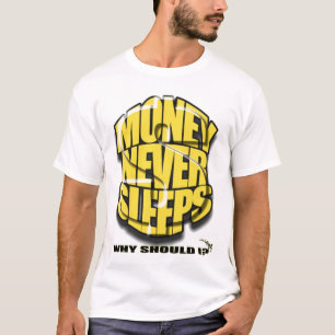 T-SHIRT L'ARGENT NE DORT JAMAIS