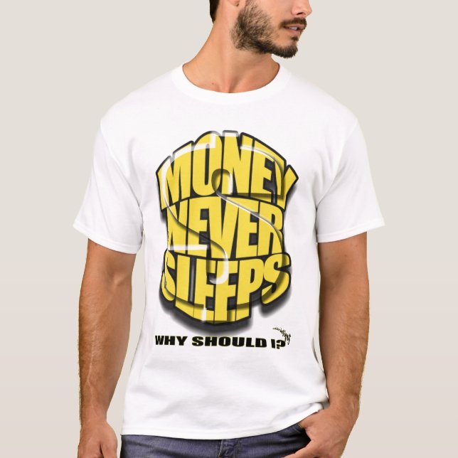 T-SHIRT L'ARGENT NE DORT JAMAIS (Devant)