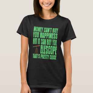 T-shirt L'argent ne peut pas acheter le bonheur mais il pe