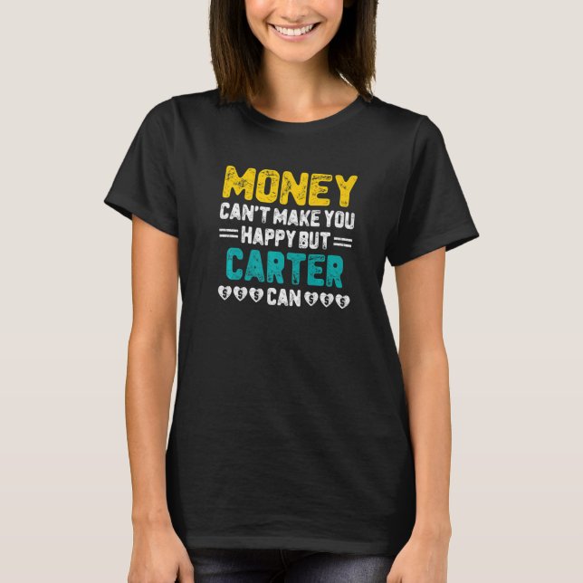 T-shirt L'argent ne peut pas vous rendre heureux Carter pe (Devant)