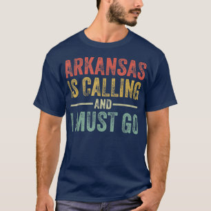 T-shirt L'Arkansas appelle et je dois aller drôle dans l'É