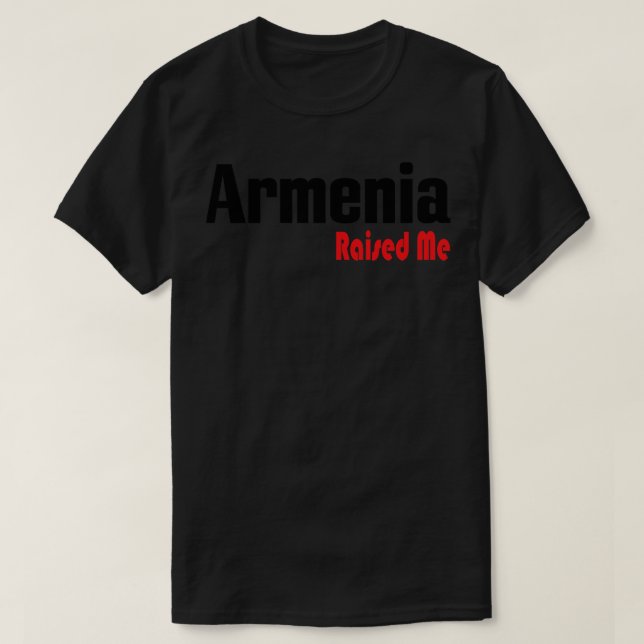 T-shirt L'Arménie m'a élevé (Design devant)