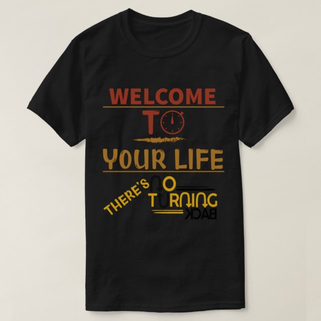 T-shirt Larmes pour la peur - Bienvenue dans votre vie (Design devant)
