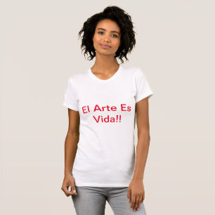 T-shirt L'Art Est La Vie