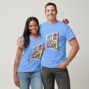 T-shirt "L'art est ma fuite : Express-toi en style !"