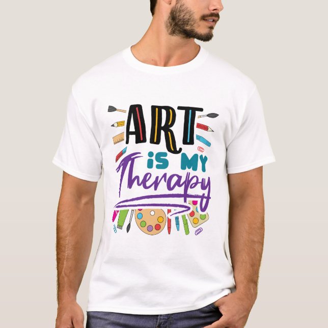 T-shirt L'art est mon Artiste Thérapeutique L'art Artistiq (Devant)