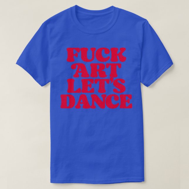T-shirt L'art permet de danser (Design devant)