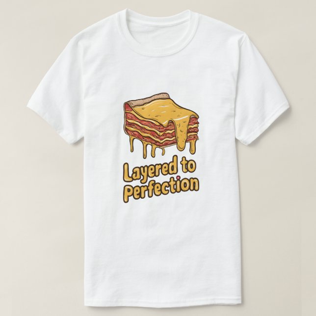 T-shirt Lasagne de couche à perfection (Design devant)
