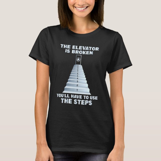 T-shirt L'Ascenseur Est Brisé Sobre Sobriety Aa Na (Devant)