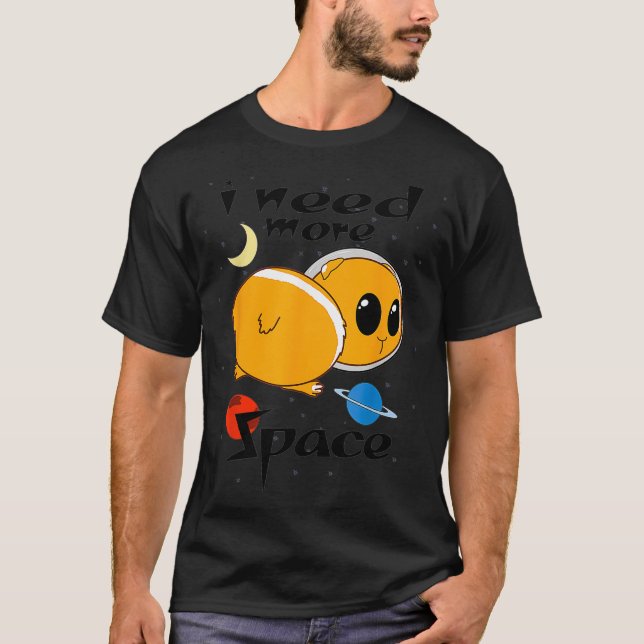 T-shirt L'astronaute de cochon de Guinée a besoin de plus  (Devant)