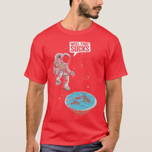 T-shirt L'astronaute Flat Earth Science Conspiration Flat 
