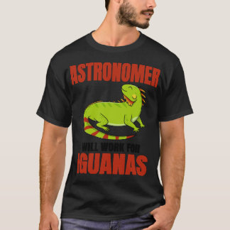 T-shirt L'Astronome Travaillera Pour Les Iguanas