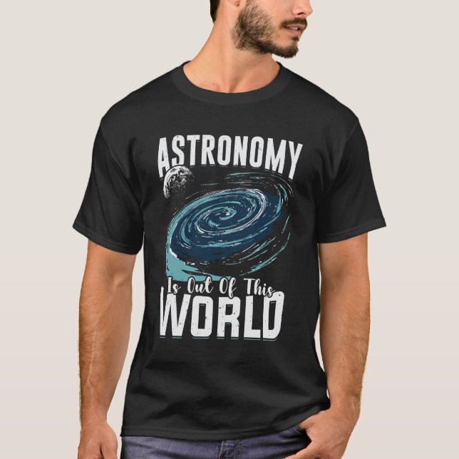 T-shirt L'astronomie n'a plus ce cadeau d'astronome (Devant)