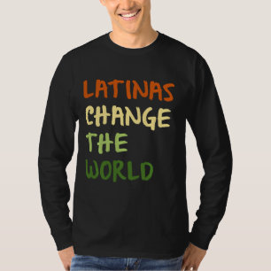 T-shirt Latinas Changer Le Monde Femmes Latinos Tendance