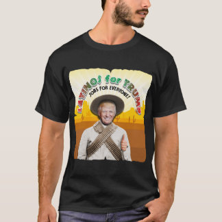 T-shirt LATINOS POUR TRUMP Pancho Hispanique Villa Bandito
