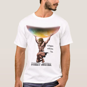 T-shirt L'atlas conquiert tous par la justice de rue