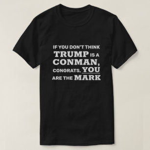 T-shirt L'atout drôle est un arnaqueur que vous êtes la