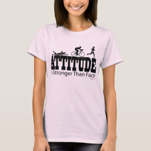 T-shirt L'attitude est plus forte que des faits