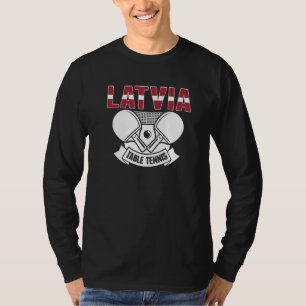 T-shirt Latvia Ping Pong  Fiers Supporters de Tennis de Ta