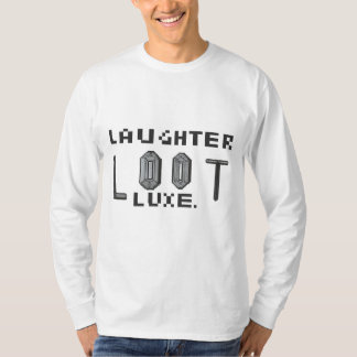 T-shirt Laughter Loot Luxe.