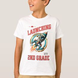 T-shirt Launching into 2nd Grade -Back to School 
