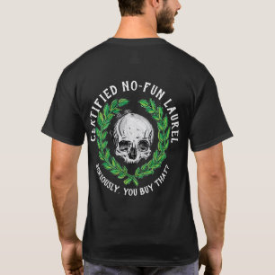 T-shirt Lauréat certifié sans amusement