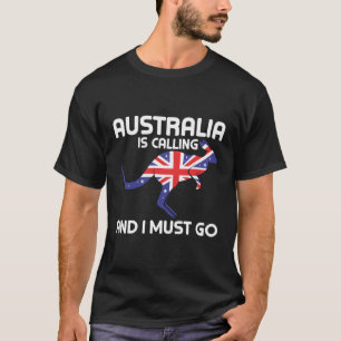 T-shirt L'Australie Appelle Et Je Dois Aller Kangaroo Aust