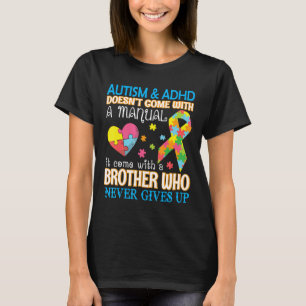 T-shirt L'autisme-autisme et le TDAH ne viennent pas avec 