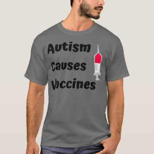 T-shirt L'autisme cause les vaccins Slogan L'autisme Accep