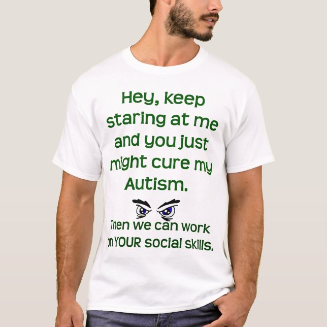 T-shirt L'autisme/continuent à regarder (Devant)